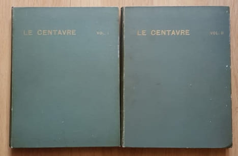 LE CENTAURE. Recueil trimestriel de litterature et d'art. Redigé par MM. Henri Albert, Andre Gide, A.-Ferdinand Herold, André Lebey, Pierre Louys, ...