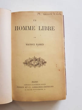 Un homme libre.. BARRÈS (Maurice).
