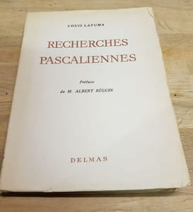 Recherches Pascaliennes. Préface de M. Abert Béguin.