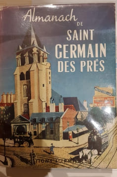 Almanach de Saint Germain des Près.. SALMON André, ESPEZEL Pierre d', PILLEMENT G, FOLLAIN Jean, PHILIPPON Henri, etc.