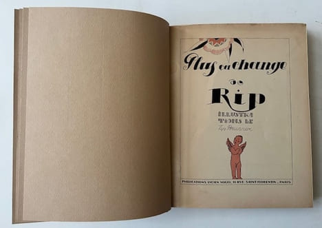 Plus ça change. Féérie en deux actes et six tableaux représentée pour la première fois à Paris le 7 septembre 1915 au théâtre Michel. Illustrations de ...