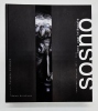 SOSNO , Vers Une Intégrale.  Catalogue raisonné : 1971 - 2005. Françoise Armengaud