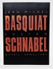 BASQUIAT / SCHNABEL. Jeffrey Deitch