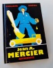 Jean A. Mercier Affichiste. LELIEUR ANNE -CLAUDE et RAYMOND BACHOLLET