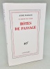 Le Miroir des limbes. Lazare -  Hôtes de passage.. MALRAUX  ( André MALRAUX )