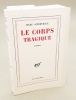 Le Corps tragique. Poèmes.. Jules SUPERVIELLE