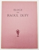 Eloge de Raoul Dufy. Fernand Fleuret