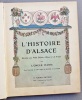 L'Histoire d'Alsace Racontée aux Petits Enfants d'Alsace et de France par l'oncle Hansi. HANSI