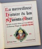 La Merveilleuse histoire du bon St. Florentin d'Alsace racontée aux petits Enfants. HANSI