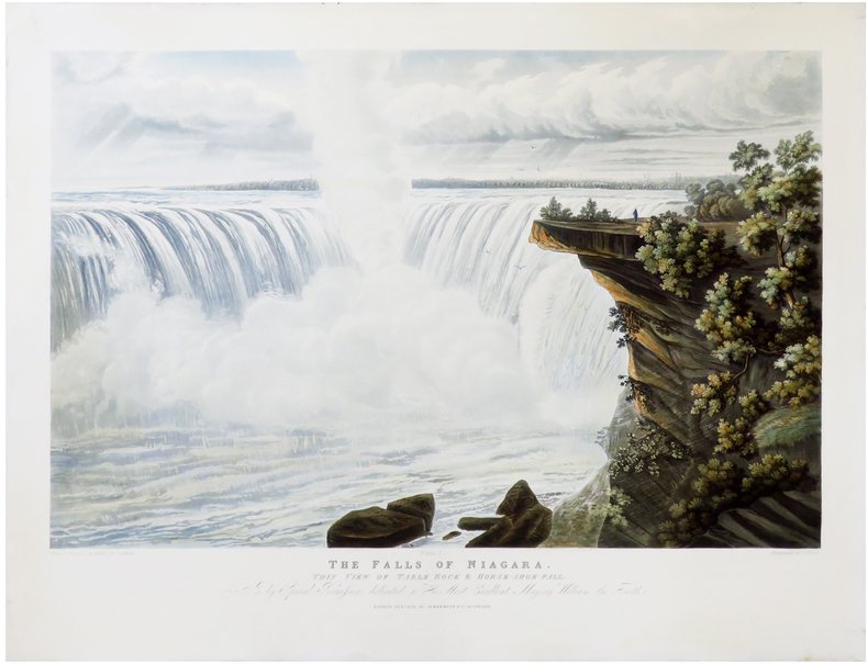 [CHUTES du NIAGARA] The Falls of Niagara. This view of Table Rock & Horse-Shoe-Fall, is by special permission, dedicated to His Most Excellent ...