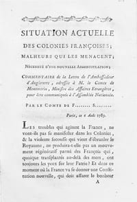 Situation actuelle des colonies françoises; malheurs qui les menacent; nécessité d'une nouvelle administration; commentaire de la lettre de l'ambassadeur d'Angleterre, adressée à M. le comte de Montmorin, ministre des affaires étrangères...