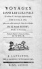 Voyages dans les colonies du milieu de l'Amérique septentrionale, faits en 1759 et 1760. Avec des observations sur l'état des colonies.. BURNABY ...