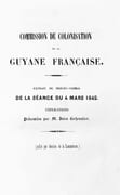 Commission de colonisation de la Guyane française. Extrait du procès-verbal de la séance du 4 mars 1842. par LECHEVALIER SAINT-ANDRÉ (Jules).