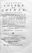 Nouveau voyage de Guinée, contenant une description exacte des coûtumes, des manières, du terrain, du climat, des habillemens, des bâtimens, de l'éducation, des arts manuels, de l'agriculture, du commerce, des emplois, des langages, des rangs de distinction, des habitations, des divertissemens, des mariages, & généralement de tout ce qu'il y a de remarquable parmi les habitans, &c. par SMITH (William).