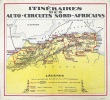 Auto-circuits Nord-Africains de la Cie Gle Transatlantique. Le Maroc, l'Alg&eacute;rie, la Tunisie, le d&eacute;sert.. [AFRIQUE DU NORD].