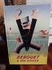 Derouet & son atelier. Affiches et publicité. [DEROUET Edgard] LELIEUR Anne-Claude & BACHOLET Raymond