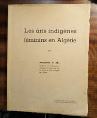 Les arts indigènes féminins en Algérie