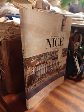 Une histoire urbaine - Nice. PRELORENZO Claude
