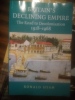 Britain's declining empire. The road to decolonisation, 1918-1968. HYAM Ronald