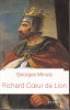 Richard Coeur de Lion. (RICHARD Coeur de Lion) / MINOIS Georges