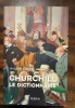 Churchill - Le dictionnaire. (CHURCHILL Winston) / CAPET Antoine