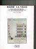 Bâtir la ville. Révolutions industrielles dans les matériaux de construction, France - Grande-Bretagne (1760-1840). André GUILLERME