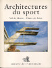 Architectures du sport, 1870-1940. Val-de-Marne, Hauts-de-Seine. LE BAS Antoine