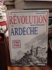 La révolution en Ardèche, 1789-1799. RIOU Michel & PERRONET Michel