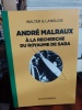 Andr&eacute; Malraux &agrave; la recherche du royaume de Saba. [MALRAUX Andr&eacute;] LANGLOIS Walter G.