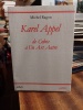 Karel Appel - de Cobra à Un Art Autre. [APPEL KAREL] RAGON Michel