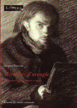 Mémoires d'aveugle. L'autoportrait et autres ruines. DERRIDA Jacques