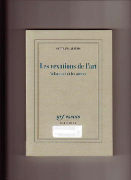 Les vexations de l'art. Velazquez et les autres. Svetlana ALPERS / VELAZQUEZ