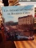 Les trésors des princes de Bourbon Conti. [BOURBON CONTI] CHAPPEY Frédéric & al.