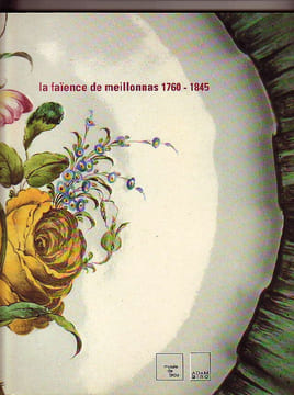 La faïence de Meillonnas, 1760-1845. COLLECTIF