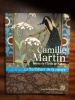 Camille Martin, artiste de l'Ecole de Nancy, - Le sentiment de la nature. (MARTIN Camille) / PERRIN Jérôme, THOMAS Valérie & al.