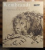 Rembrandt dessinateur. Chefs-d'oeuvre des collections en France. (REMBRANDT) / COLLECTIF