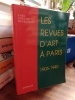 Les revues d'art à Paris : 1905-1940.. CHEVREFILS-DESBIOLLES Yves