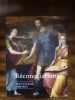 Réconciliations. Henri IV et Rome (1589 - 1610). MIRONNEAU Paul & al.