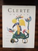 Clerté décrit. Peintures, dessins, objets, textes depuis 1946. (CLERTE Jean) COLLECTIF