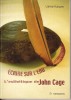 Ecrire sur l'eau. L'esthétique de John Cage. (CAGE John) / KASPER Ulriche