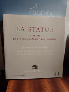 La Statue / La Vie de L.B. Alberti par lui-même