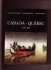 Canada - Québec, 1534-2000. Jacques LACOURSIERE, Jean PROVENCHER et Denis VAUGEOIS