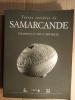 Terre secrète de Samarcande. Céramiques du VIIIe au XIIIe siècle. COLLECTIF
