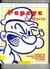 Popeye le marin : l'épopée du mangeur d'épinards le plus célèbre du monde. Fred GRANDINETTI