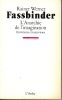 L'anarchie de l'imagination. Entretiens et interviews. FASSBINDER Rainer Werner