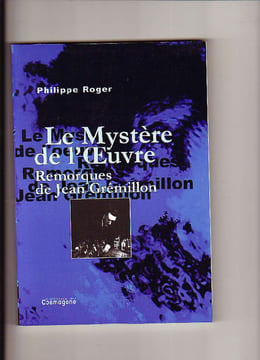 Le Mystère de l'Oeuvre. "Remorques" de Jean Grémillon. Philippe ROGER