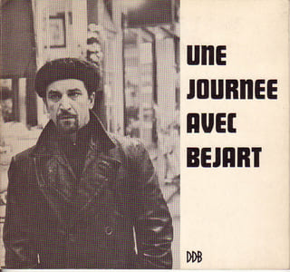 Une journée avec Maurice Béjart
