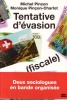 Tentative d'évasion (fiscale). PINçON-CHARLOT Michel et Monique 