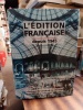 L'Edition française depuis 1945. FOUCHE Pascal