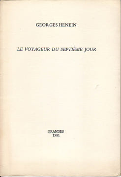 Le voyageur du septième jour. HENEIN Georges